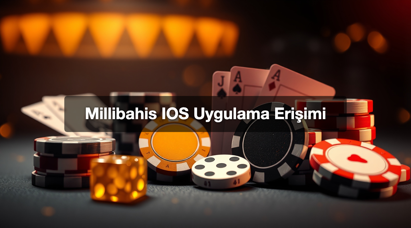 Millibahis IOS Uygulama Erişimi
